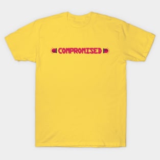 compromised T-Shirt